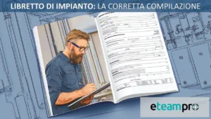 Libretto di impianto: tutto quello che devi sapere